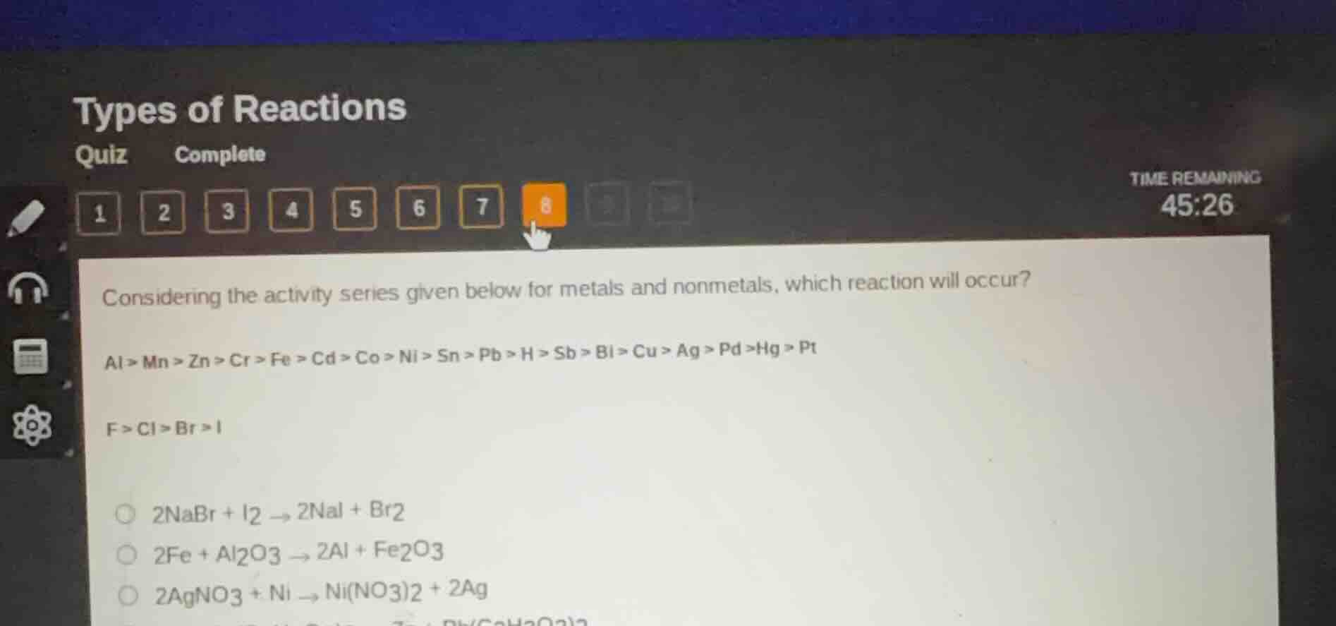 types of reactions quiz complete time remaining 45:26 considering the a…