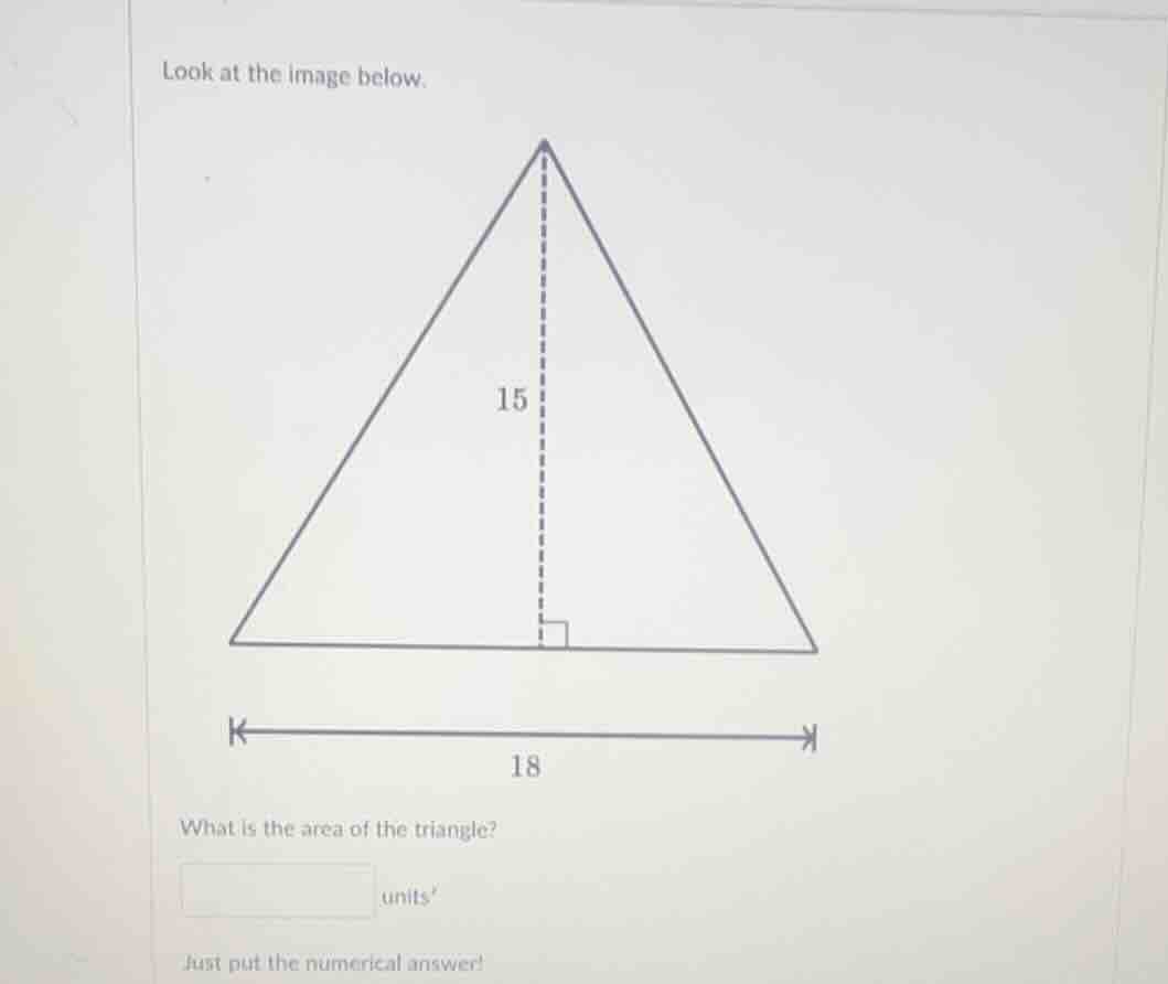look at the image below.1518what is the area of the triangle?$\boldsymb…