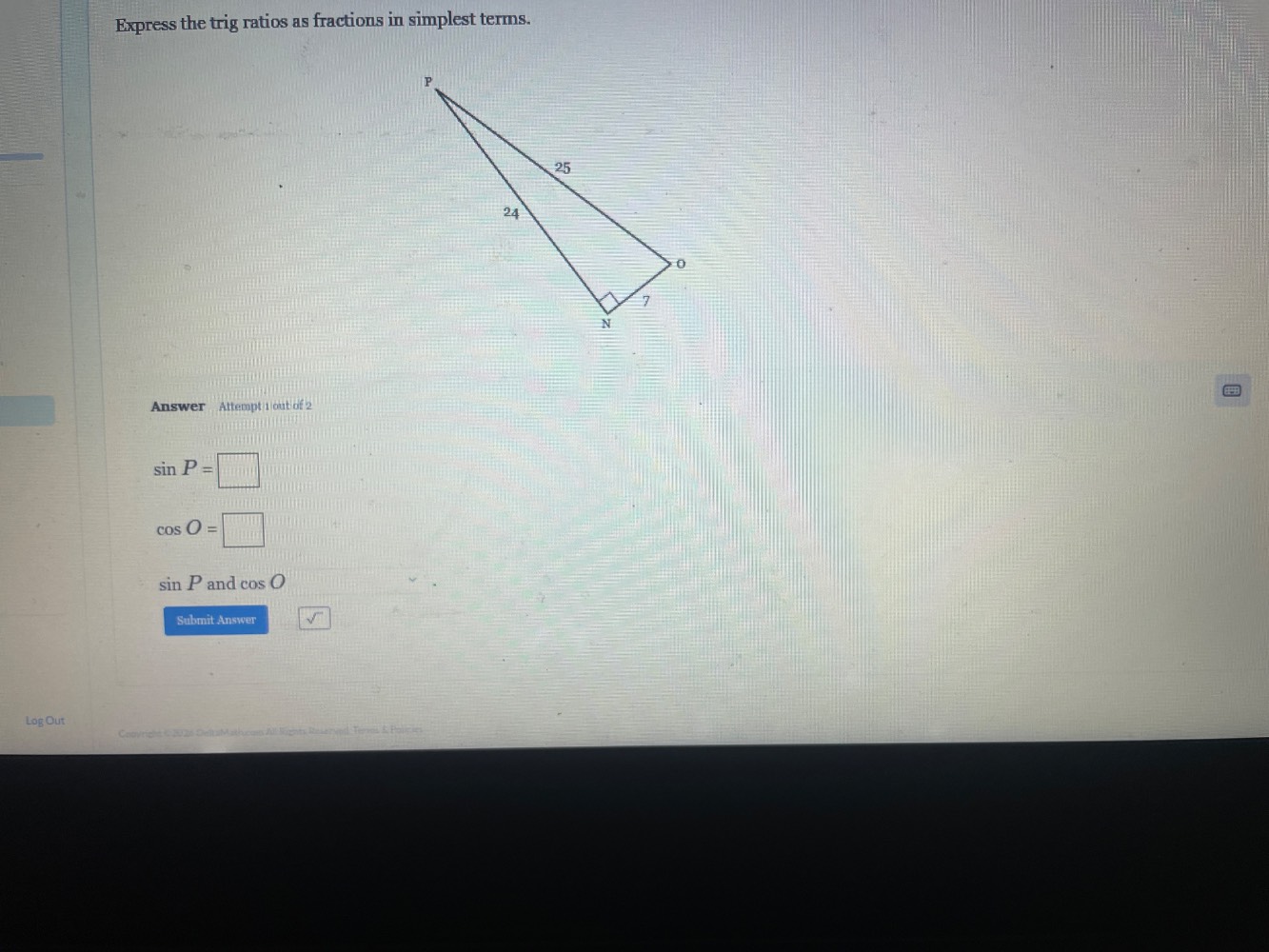 express the trig ratios as fractions in simplest terms. answer attempt …