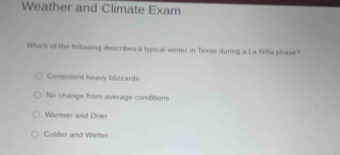 weather and climate exam which of the following describes a typical win…