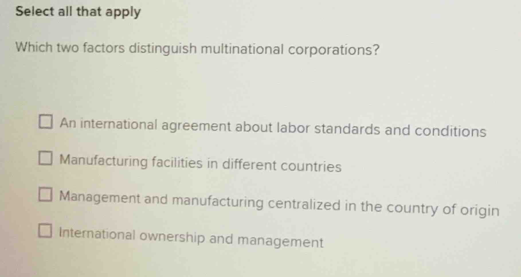 select all that apply which two factors distinguish multinational corpo…