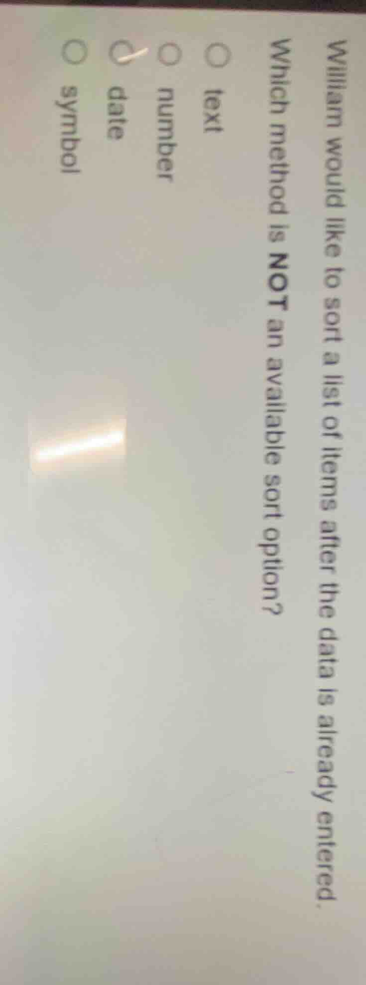 william would like to sort a list of items after the data is already en…