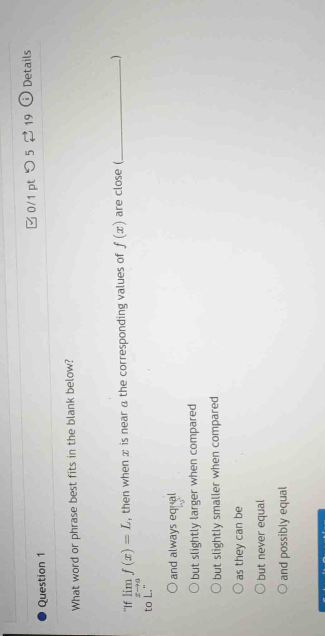 question 1 what word or phrase best fits in the blank below? \if $lim_{…