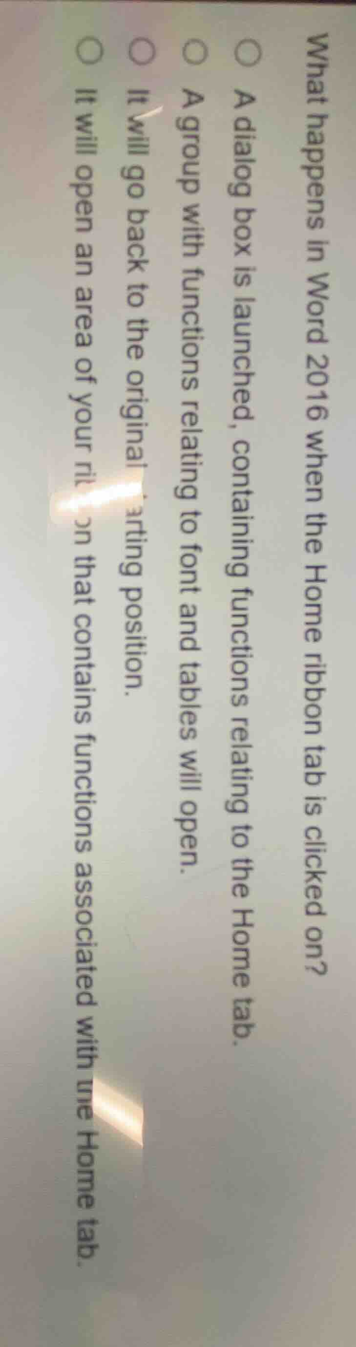 what happens in word 2016 when the home ribbon tab is clicked on?○ a di…
