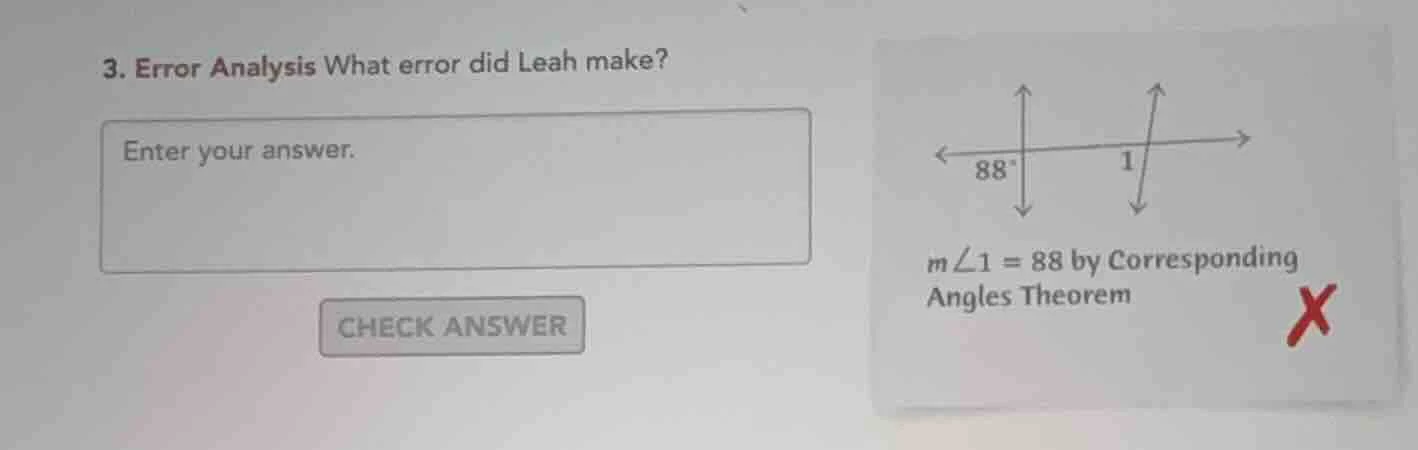3. error analysis what error did leah make? enter your answer. check an…