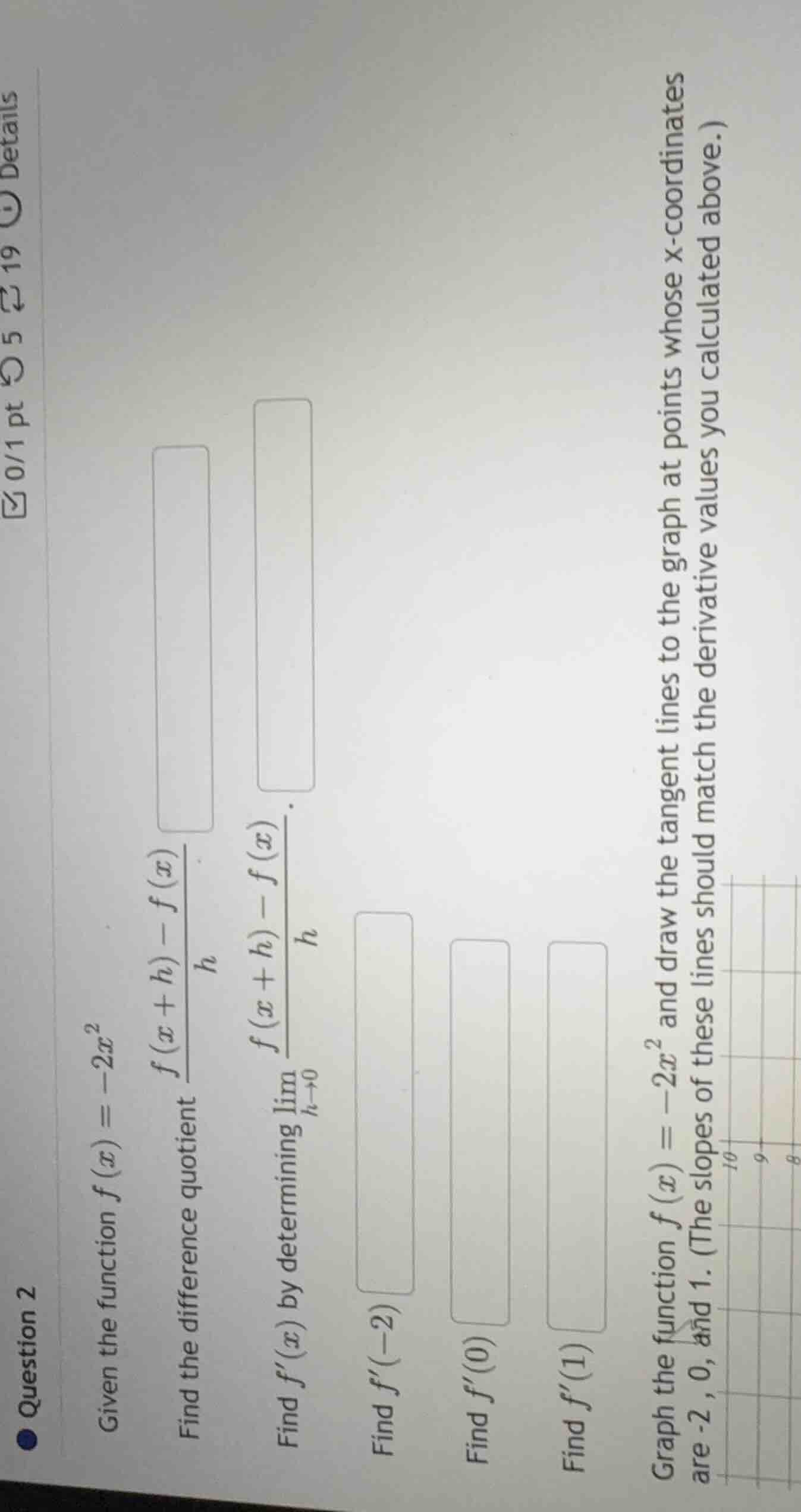 question 2 given the function $f(x) = -2x^2$ find the difference quotie…