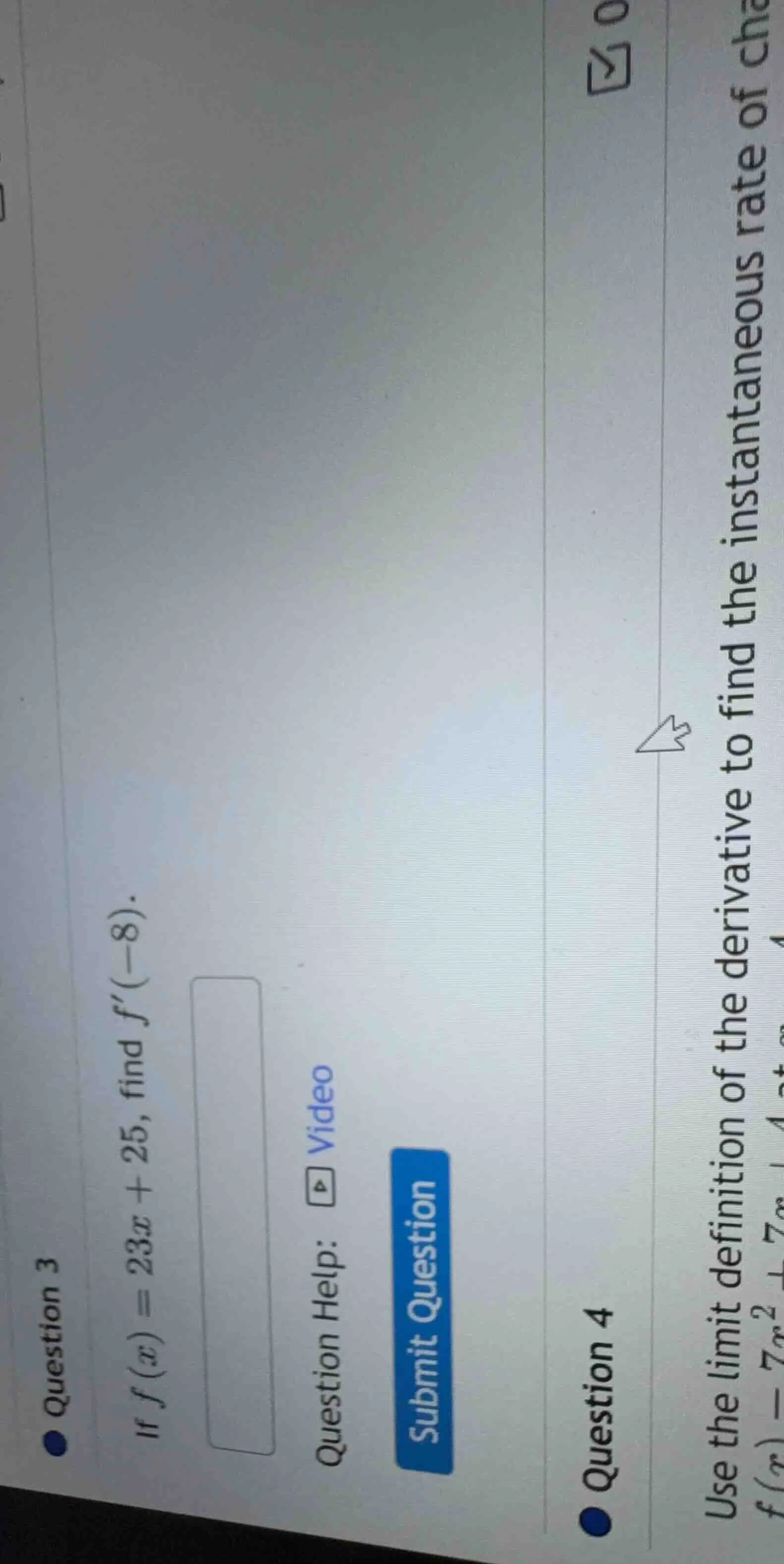 question 3 if $f(x) = 23x + 25$, find $f(-8)$. question help: video sub…