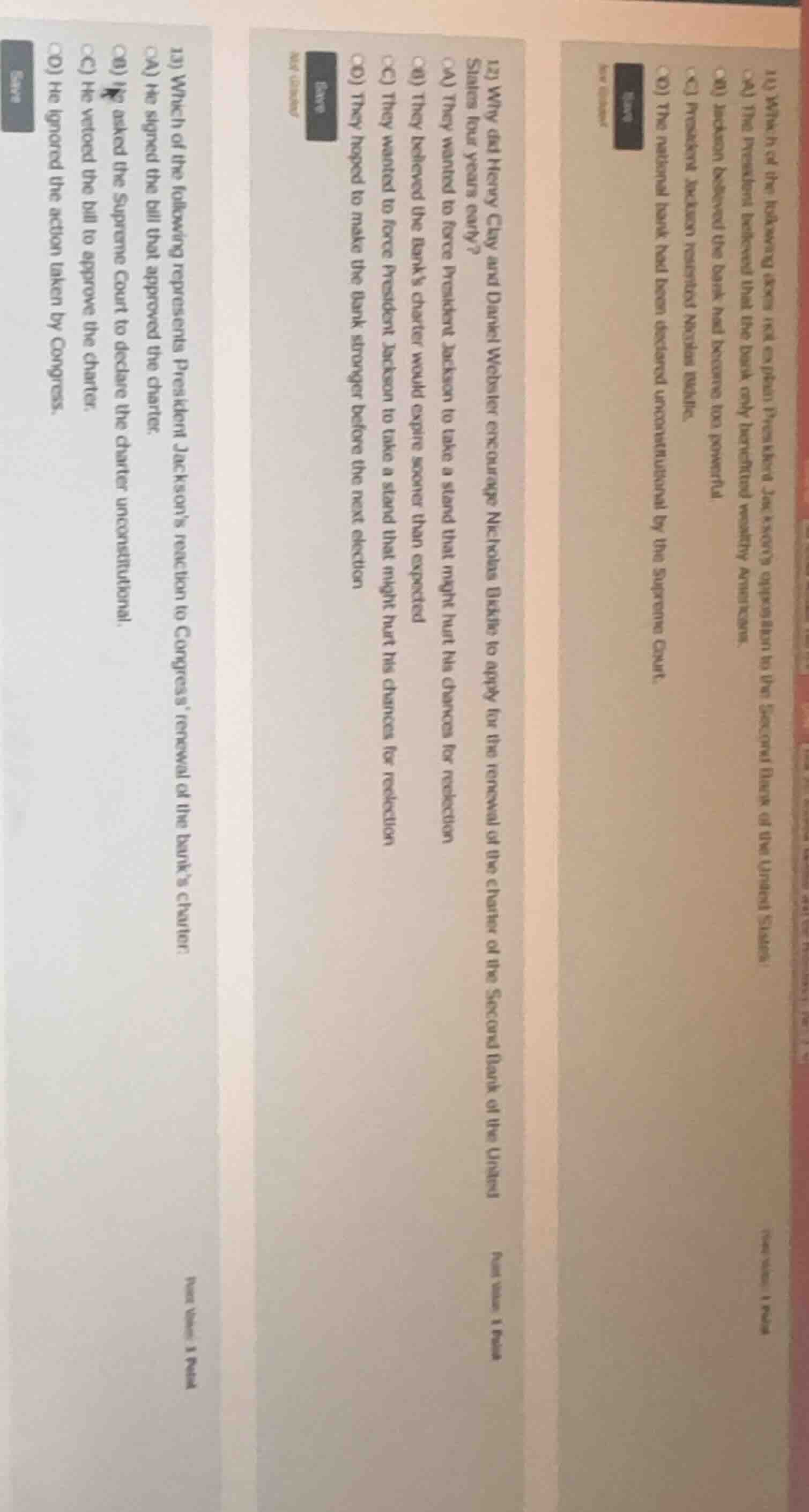 11) which of the following does not explain president jacksons oppositi…