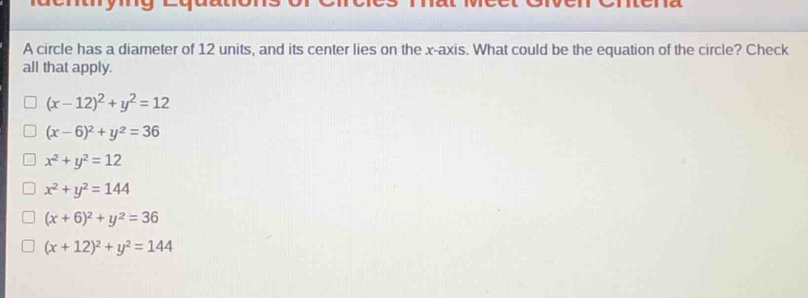 a circle has a diameter of 12 units, and its center lies on the x-axis.…