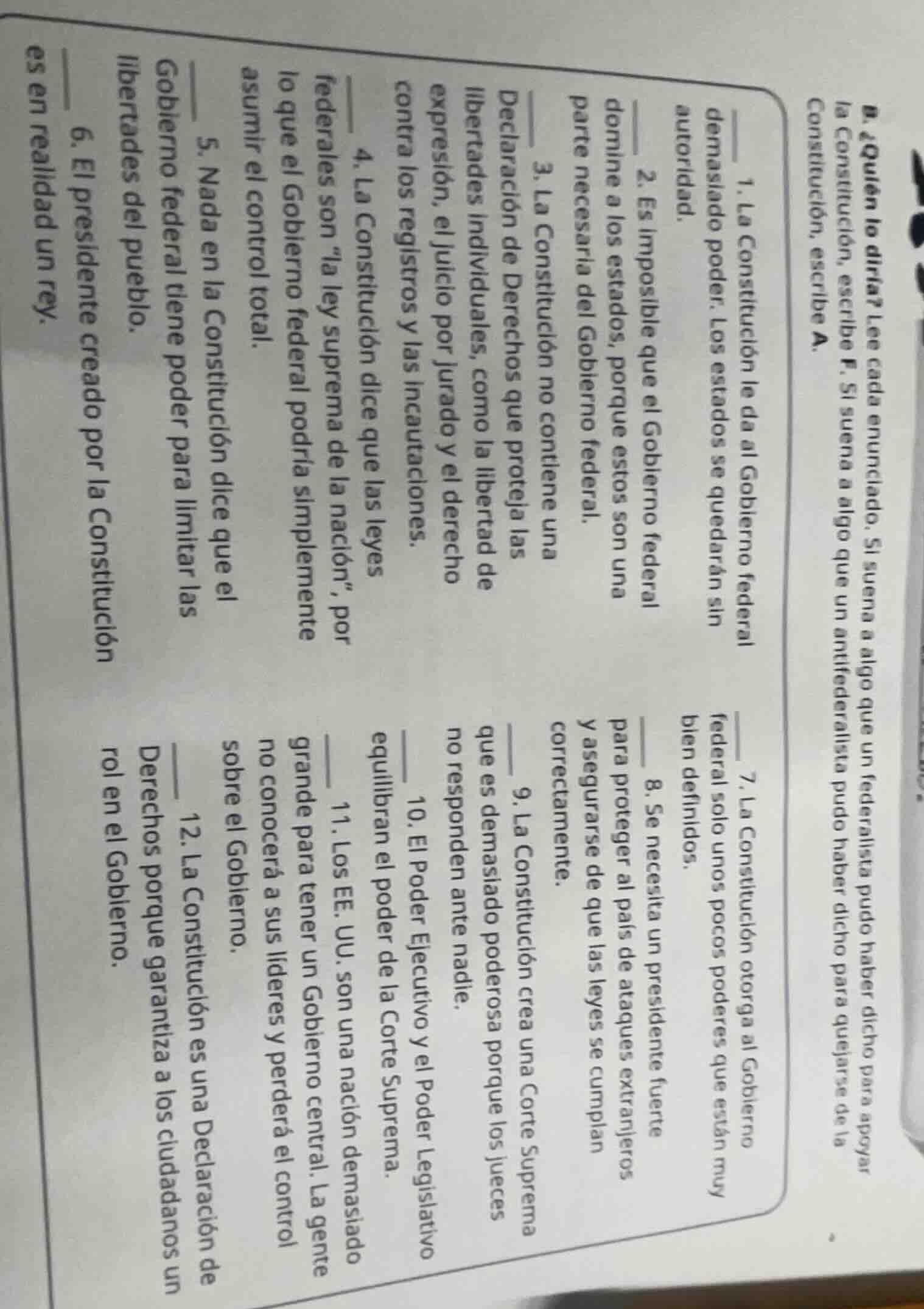 b. ¿quién lo diría? lee cada enunciado. si suena a algo que un federali…