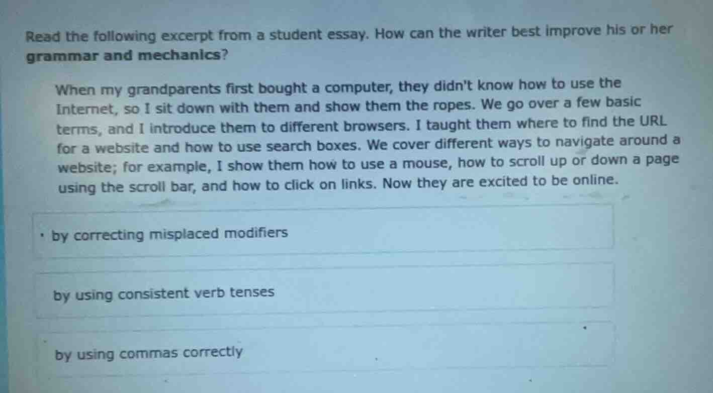 read the following excerpt from a student essay. how can the writer bes…