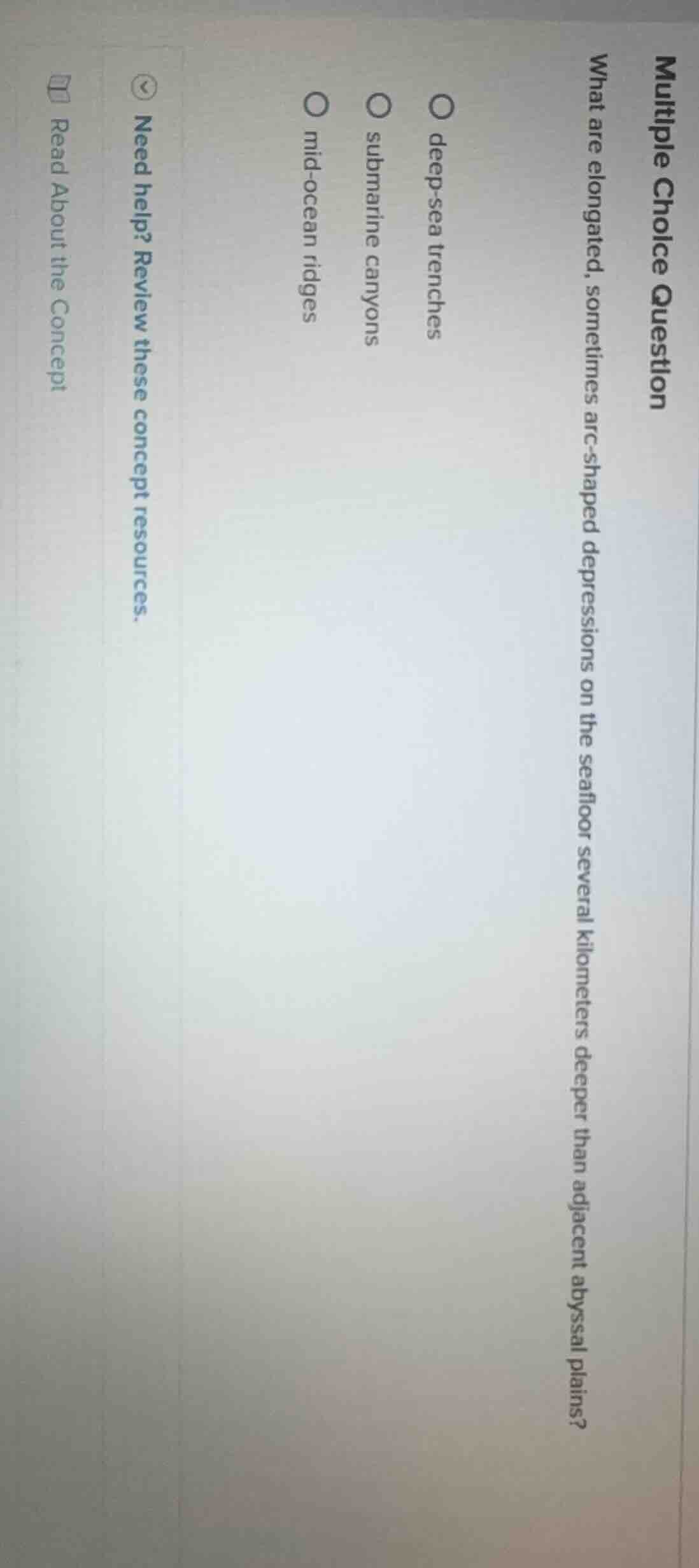 multiple choice question what are elongated, sometimes arc-shaped depre…