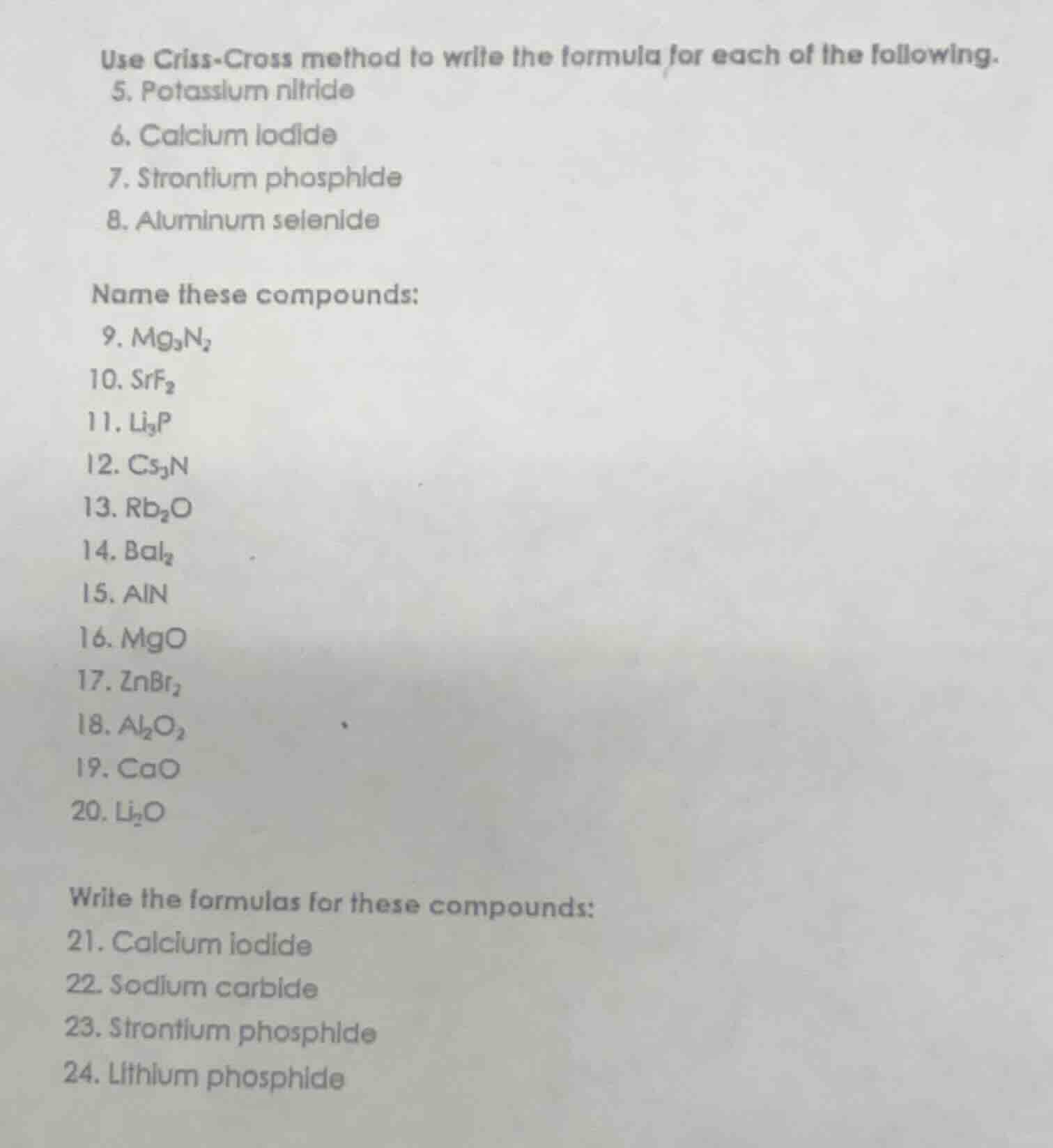 use criss-cross method to write the formula for each of the following. …