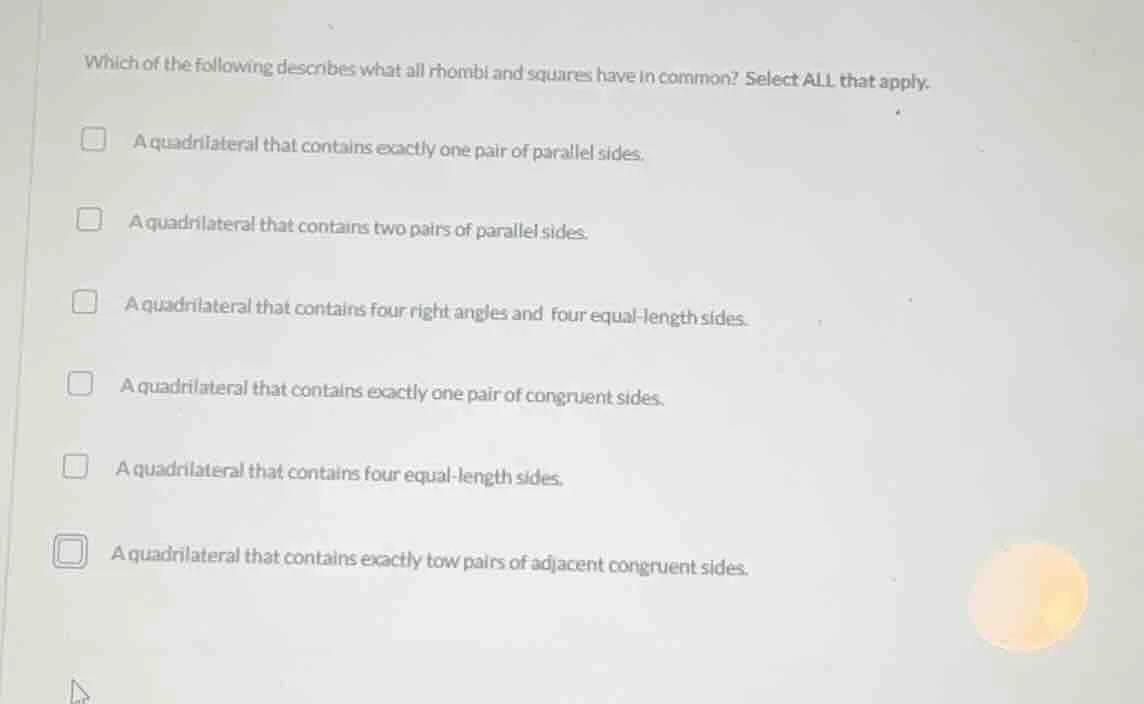 which of the following describes what all rhombi and squares have in co…