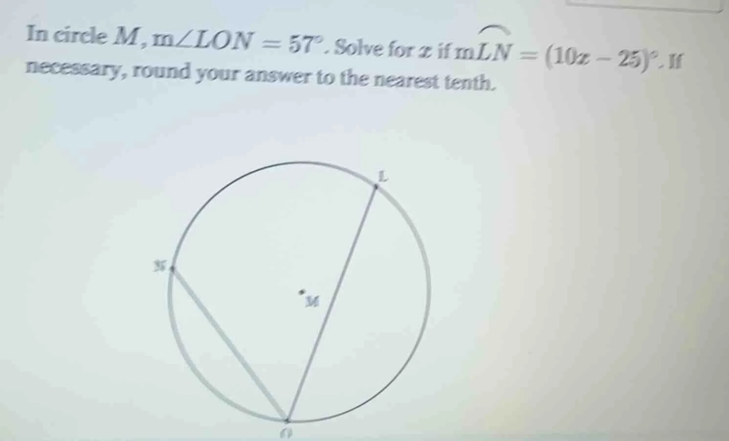 in circle $m$, $m\\angle lon = 57^{\\circ}$. solve for $x$ if $m\\overs…