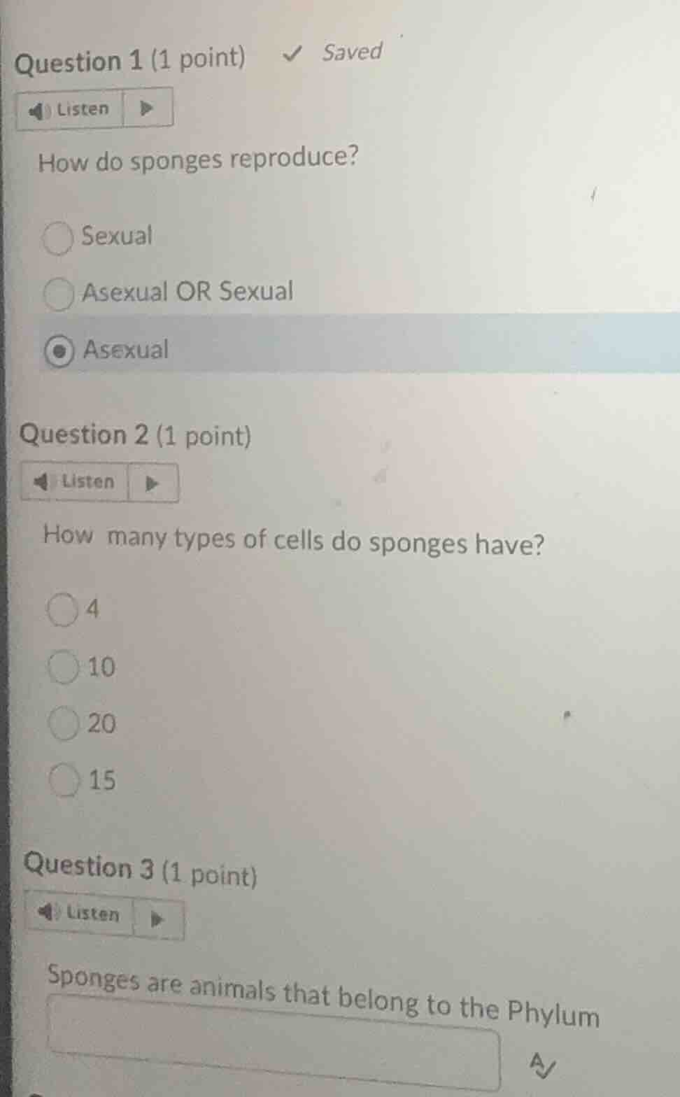 question 1 (1 point) ✓ saved listen how do sponges reproduce? sexual as…