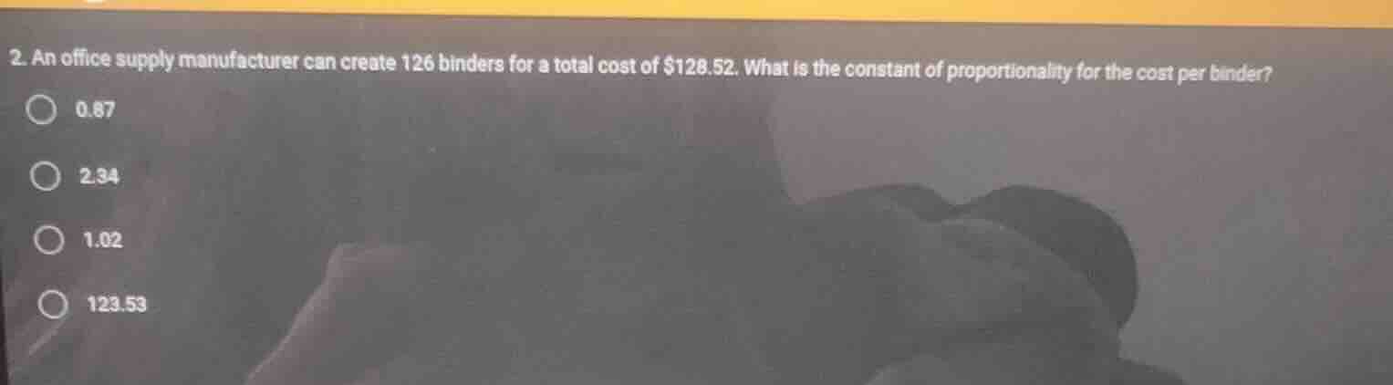 2. an office supply manufacturer can create 126 binders for a total cos…
