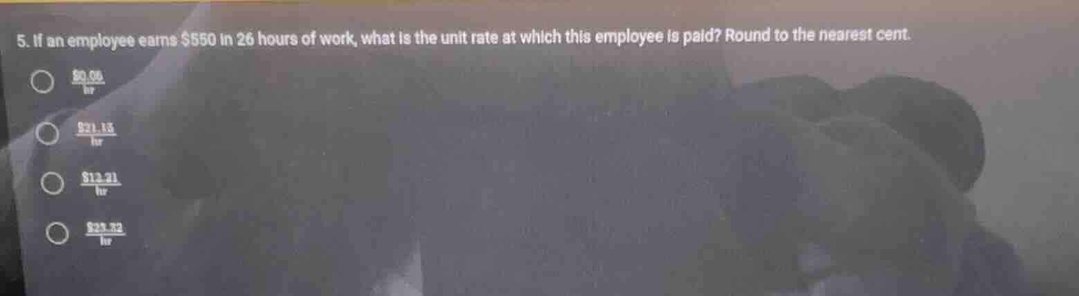 5. if an employee earns $550 in 26 hours of work, what is the unit rate…