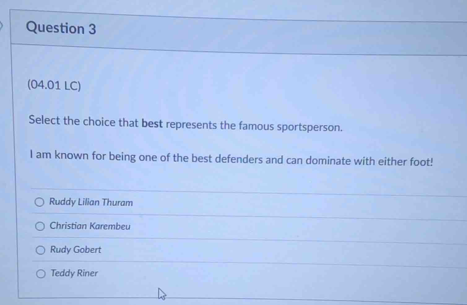 question 3 (04.01 lc) select the choice that best represents the famous…