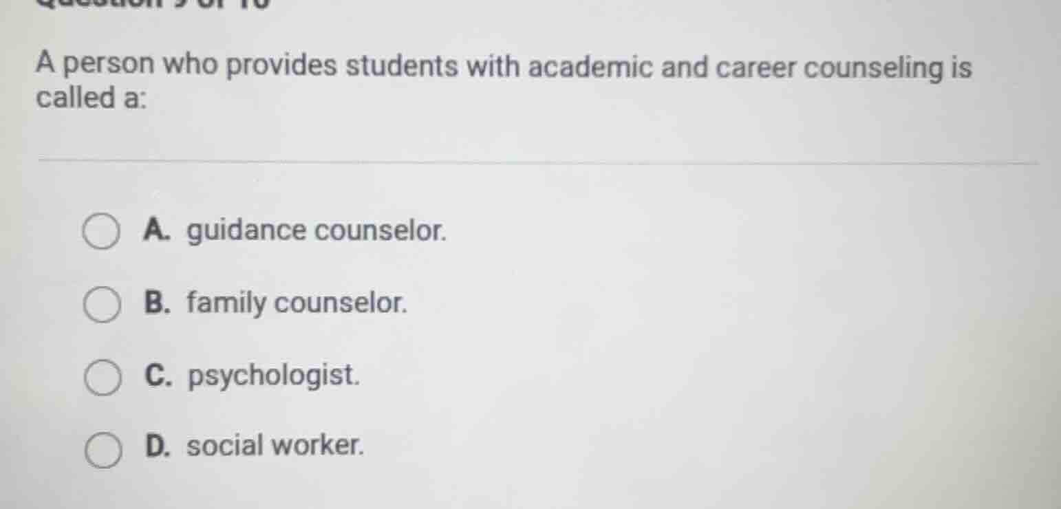 a person who provides students with academic and career counseling is c…