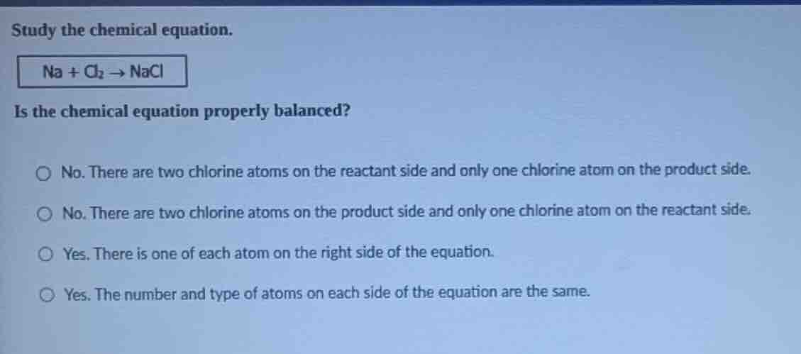 study the chemical equation. na + cl₂ → nacl is the chemical equation p…