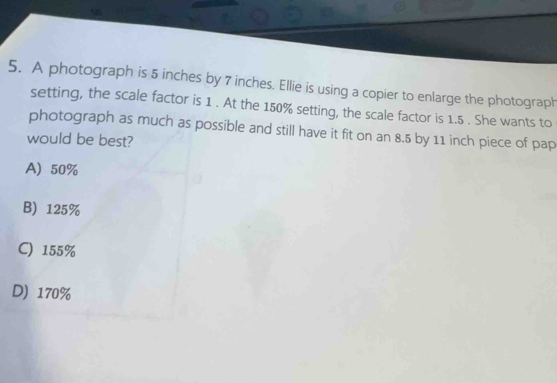 5. a photograph is 5 inches by 7 inches. ellie is using a copier to enl…