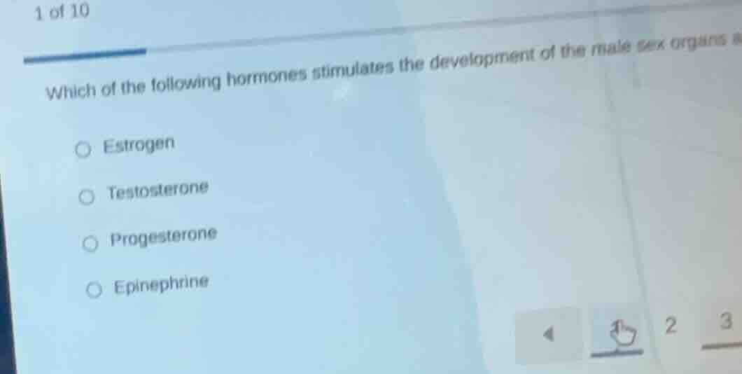 1 of 10 which of the following hormones stimulates the development of t…