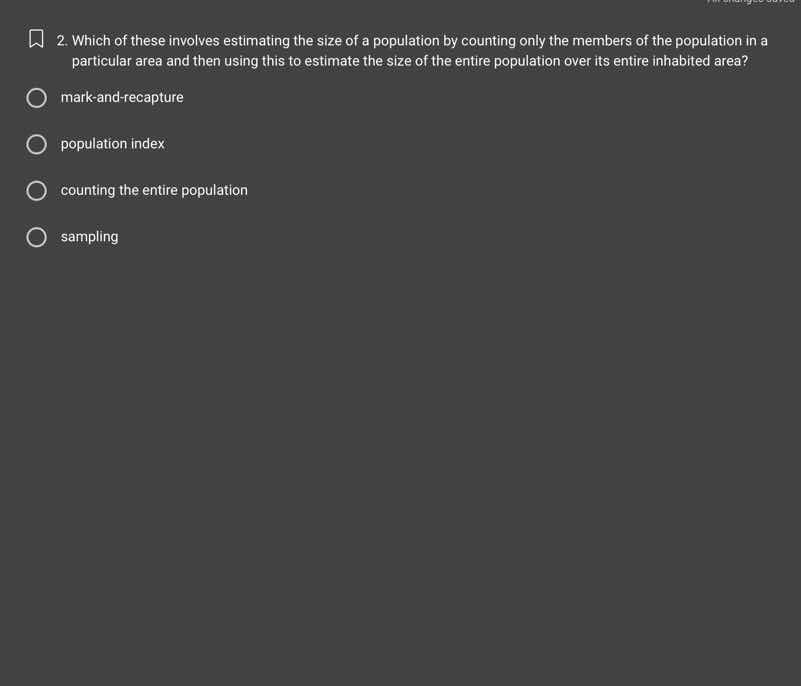 2. which of these involves estimating the size of a population by count…