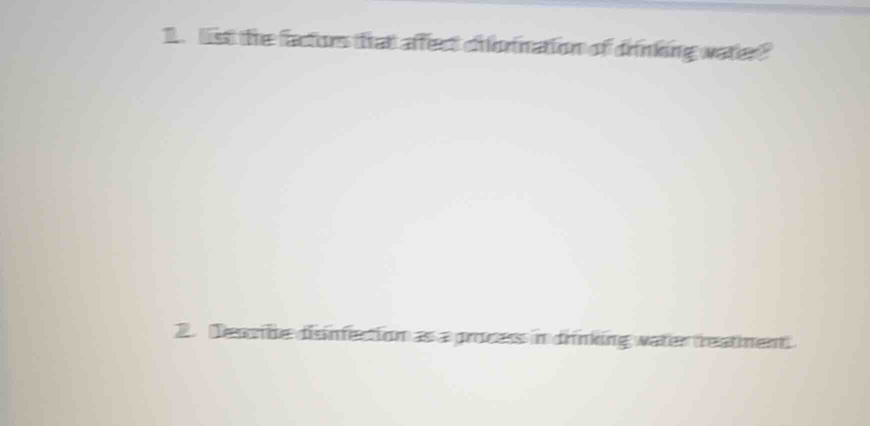 1. list the factors that affect chlorination of drinking water? 2. desc…