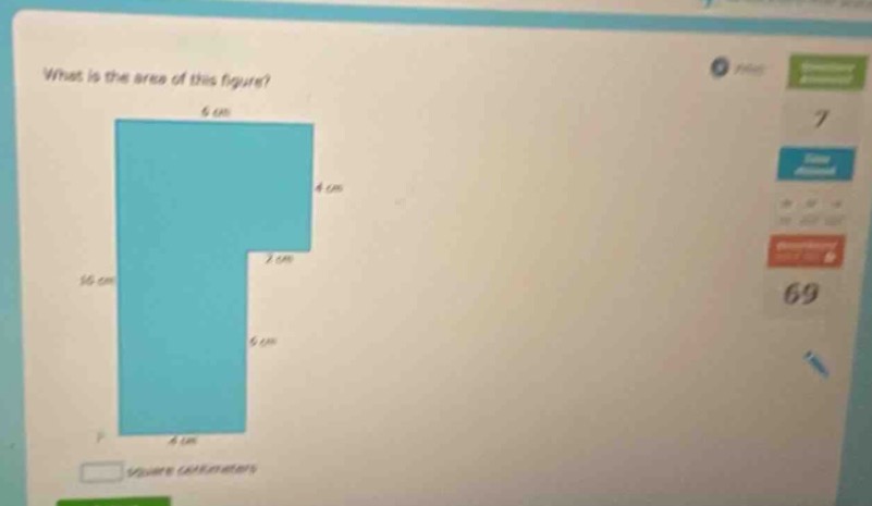 what is the area of this figure? 6 cm 4 cm 2 cm 10 cm 6 cm 4 cm $square…