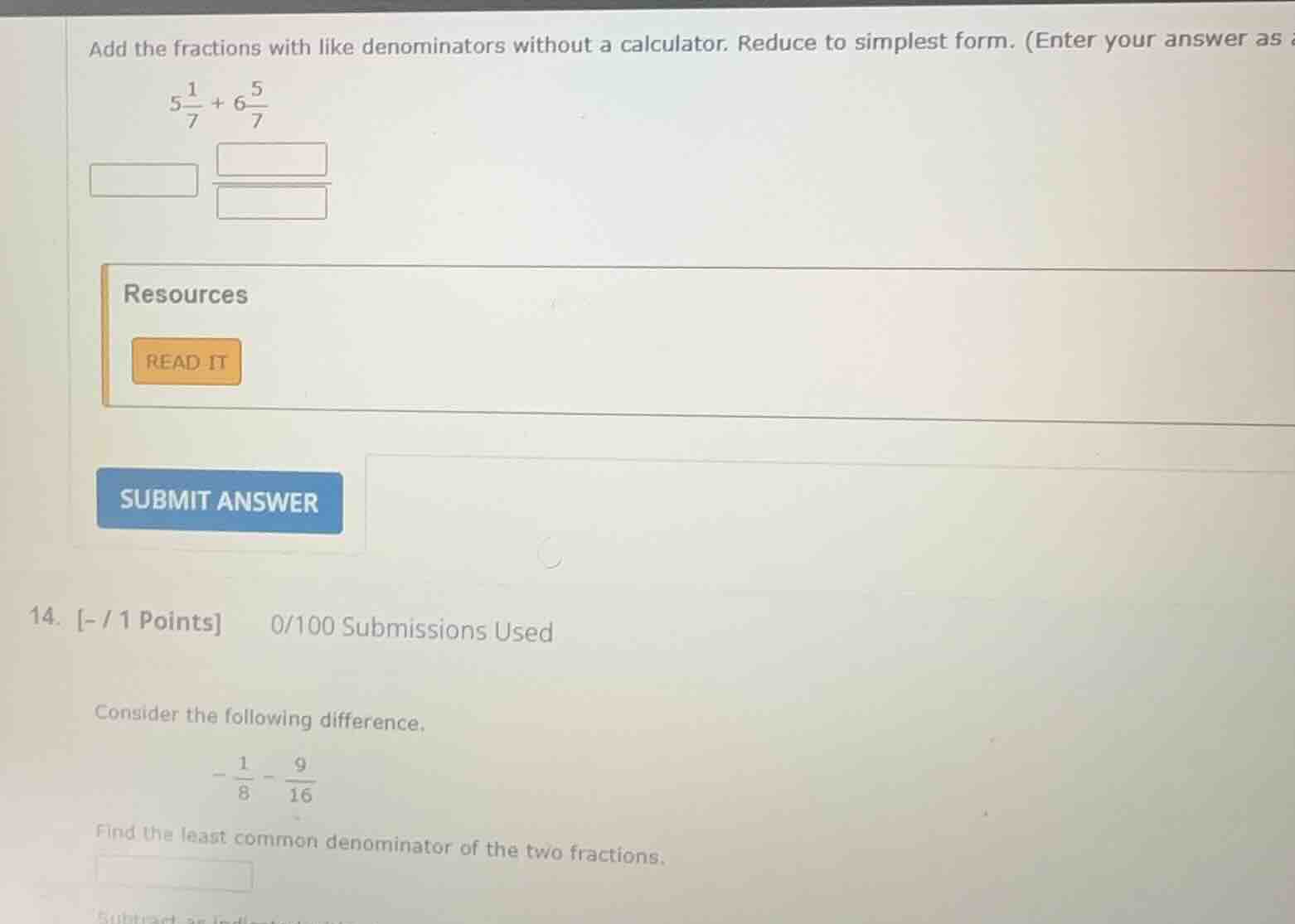 add the fractions with like denominators without a calculator. reduce t…