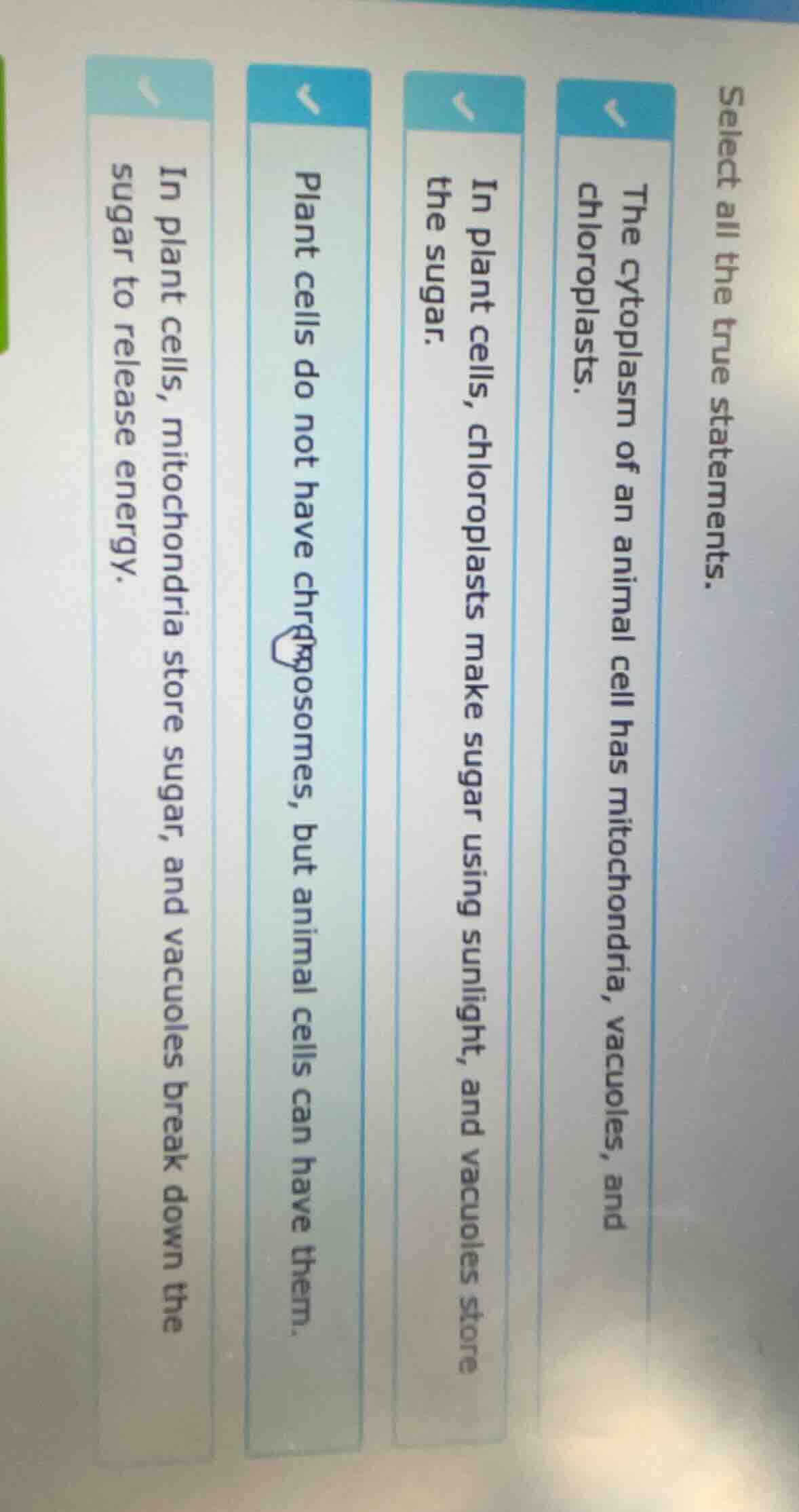 select all the true statements. the cytoplasm of an animal cell has mit…