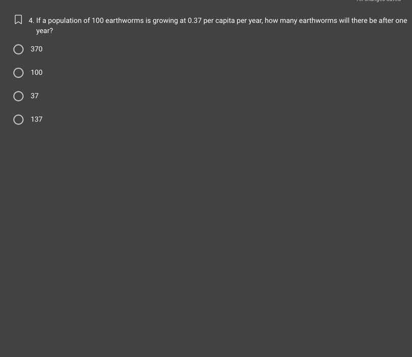 4. if a population of 100 earthworms is growing at 0.37 per capita per …