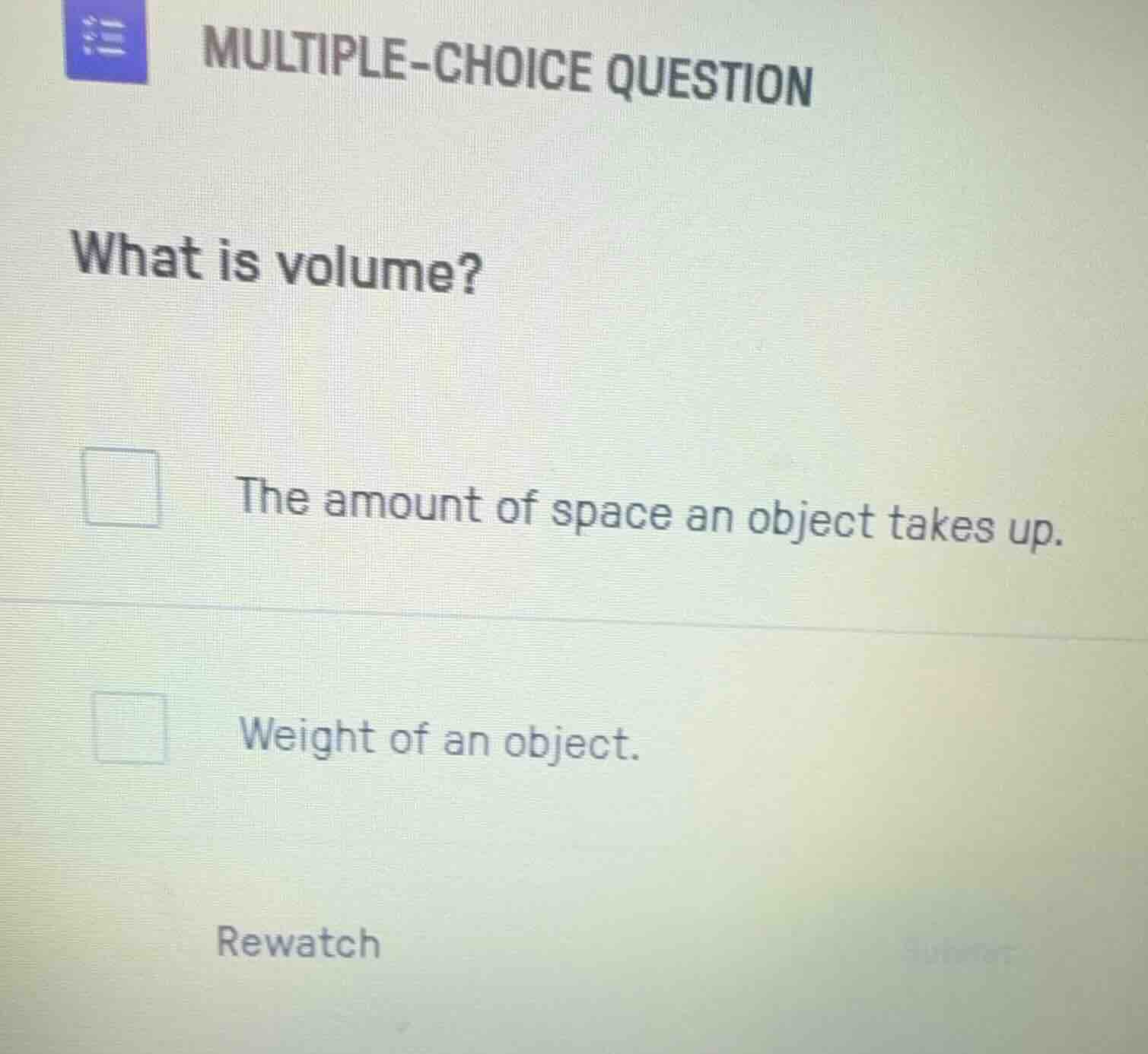 multiple-choice question what is volume? the amount of space an object …
