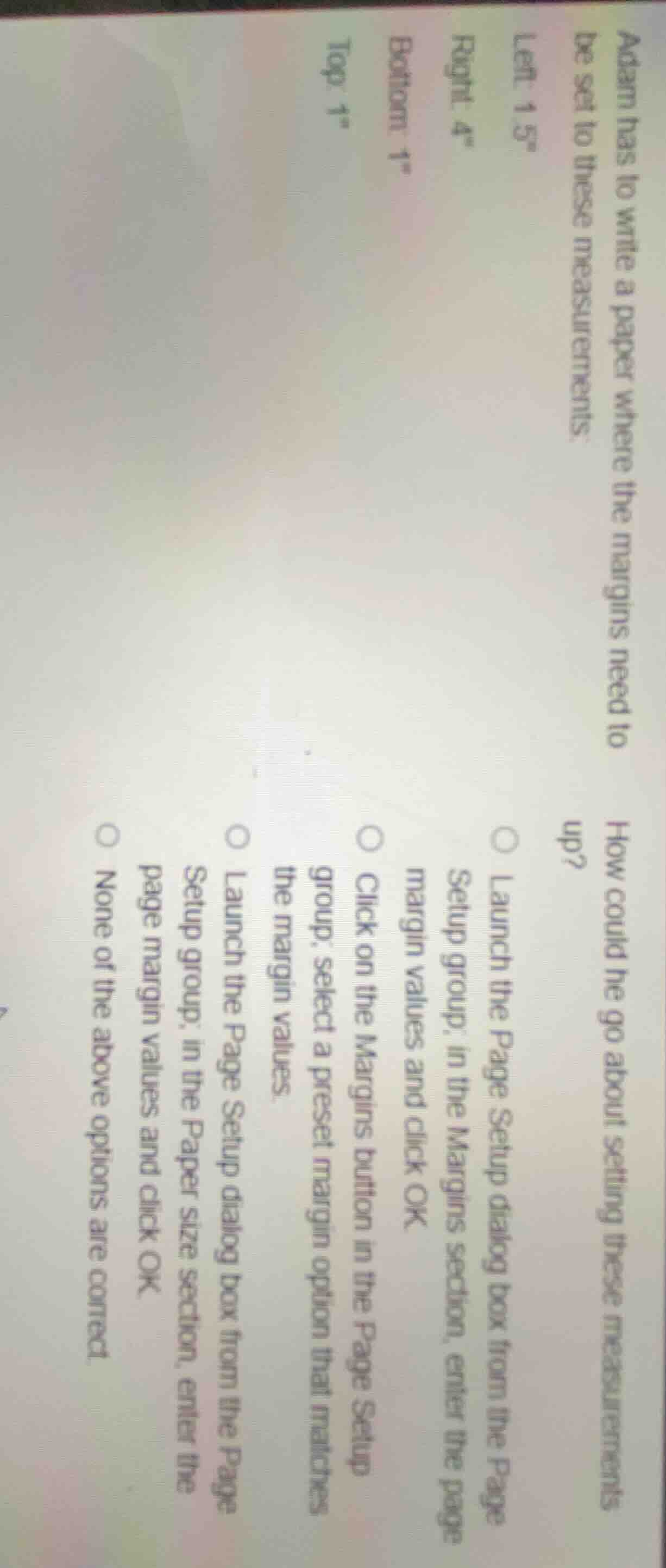 adam has to write a paper where the margins need to be set to these mea…