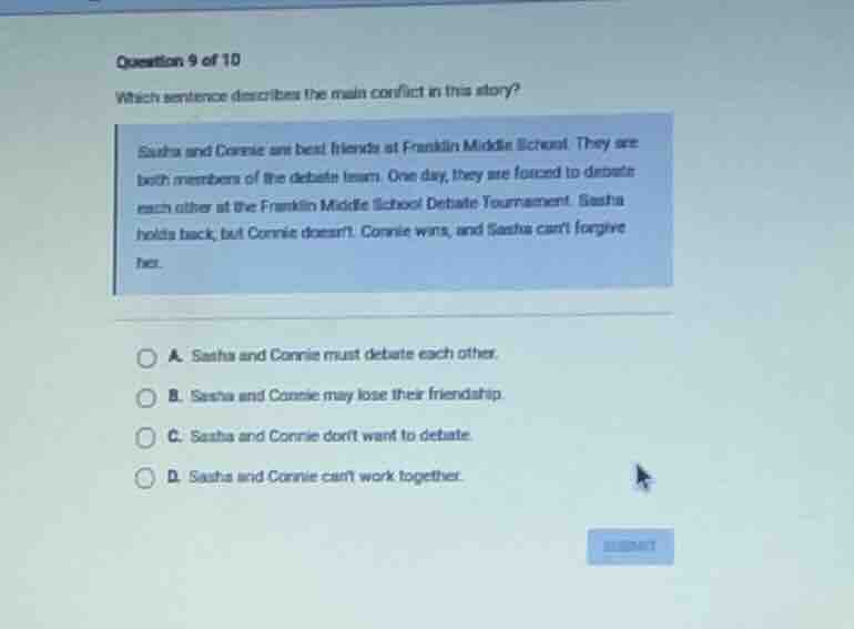 question 9 of 10 which sentence describes the main conflict in this sto…