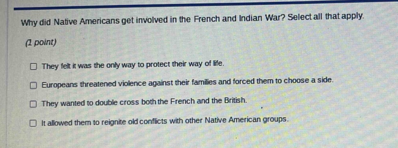 why did native americans get involved in the french and indian war? sel…