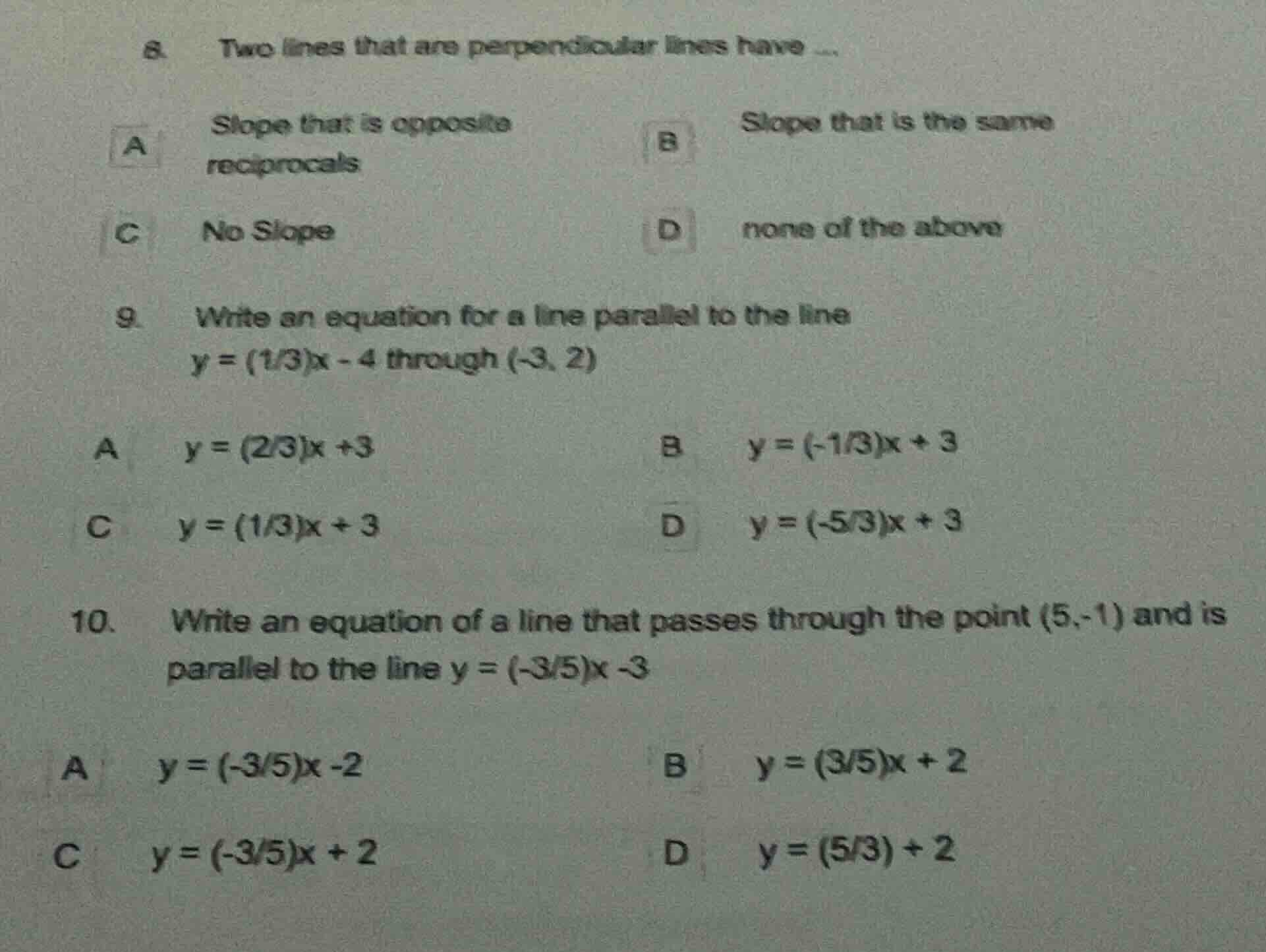 8. two lines that are perpendicular lines have ... a slope that is oppo…