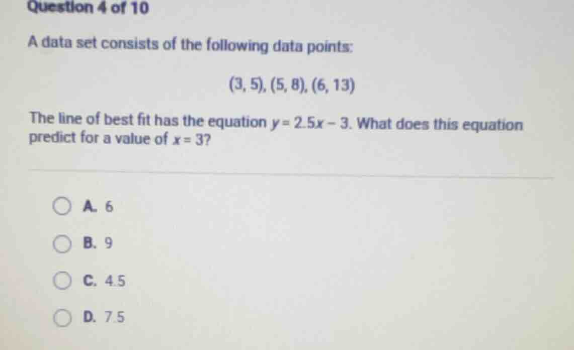 question 4 of 10 a data set consists of the following data points: $(3,…