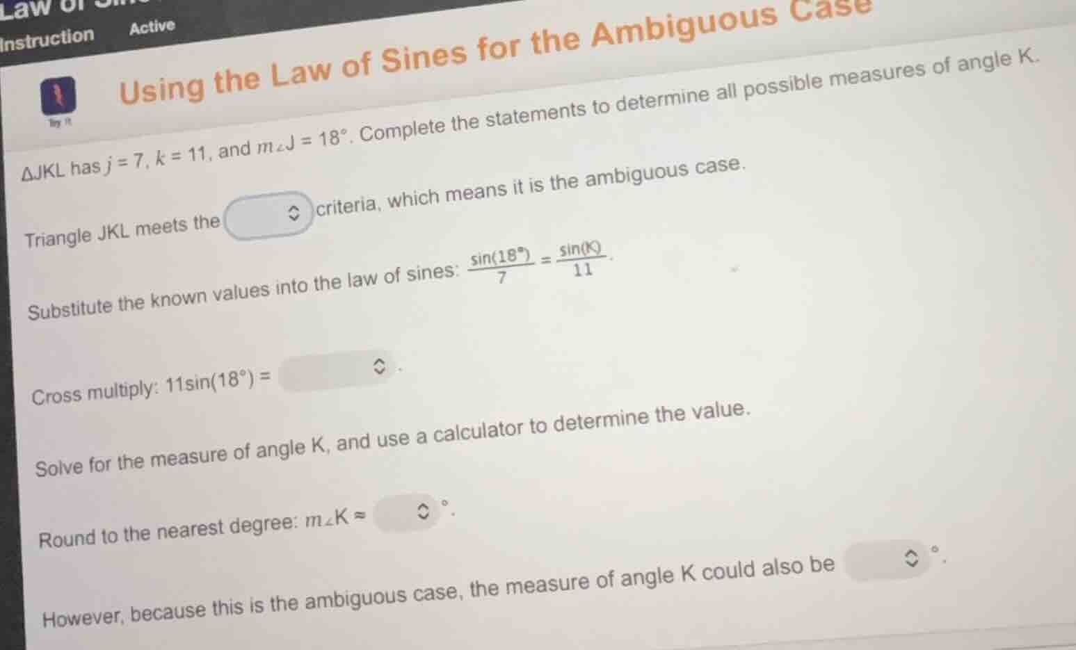 using the law of sines for the ambiguous case $\triangle jkl$ has $j = …
