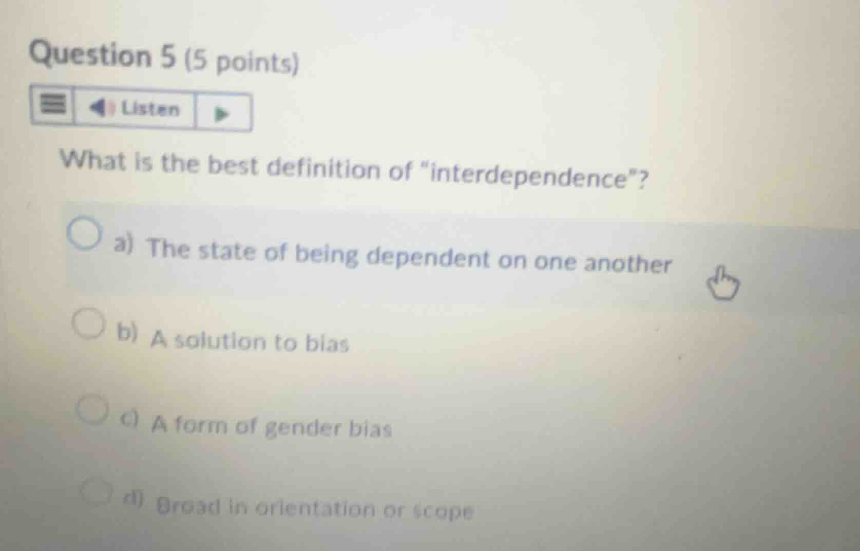 question 5 (5 points)listenwhat is the best definition of \interdepende…