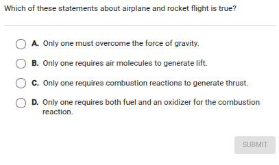 which of these statements about airplane and rocket flight is true? a. …