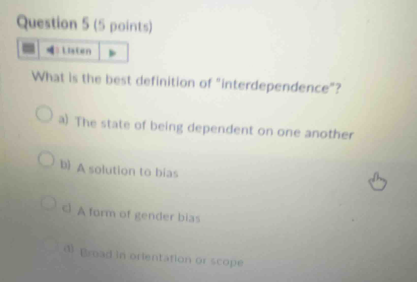 question 5 (5 points)listenwhat is the best definition of \interdepende…