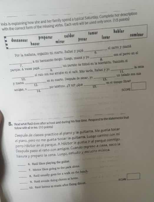 raúl is explaining how she and her family spend a typical saturday. com…