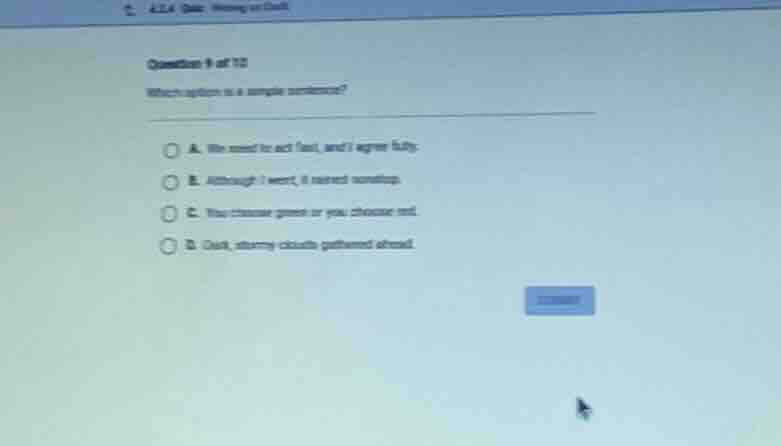 question 9 of 10 which option is a simple sentence? a. we need to act f…