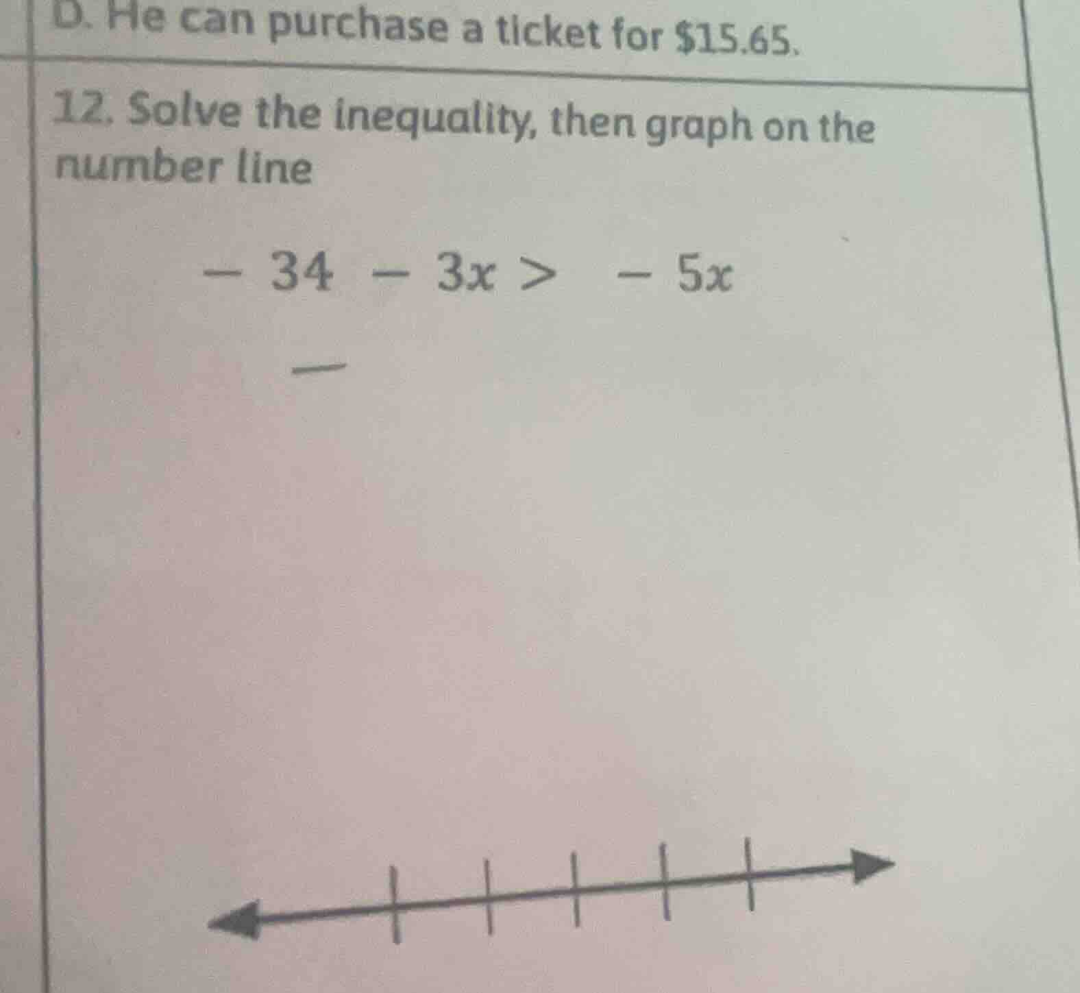 d. he can purchase a ticket for $15.65. 12. solve the inequality, then …