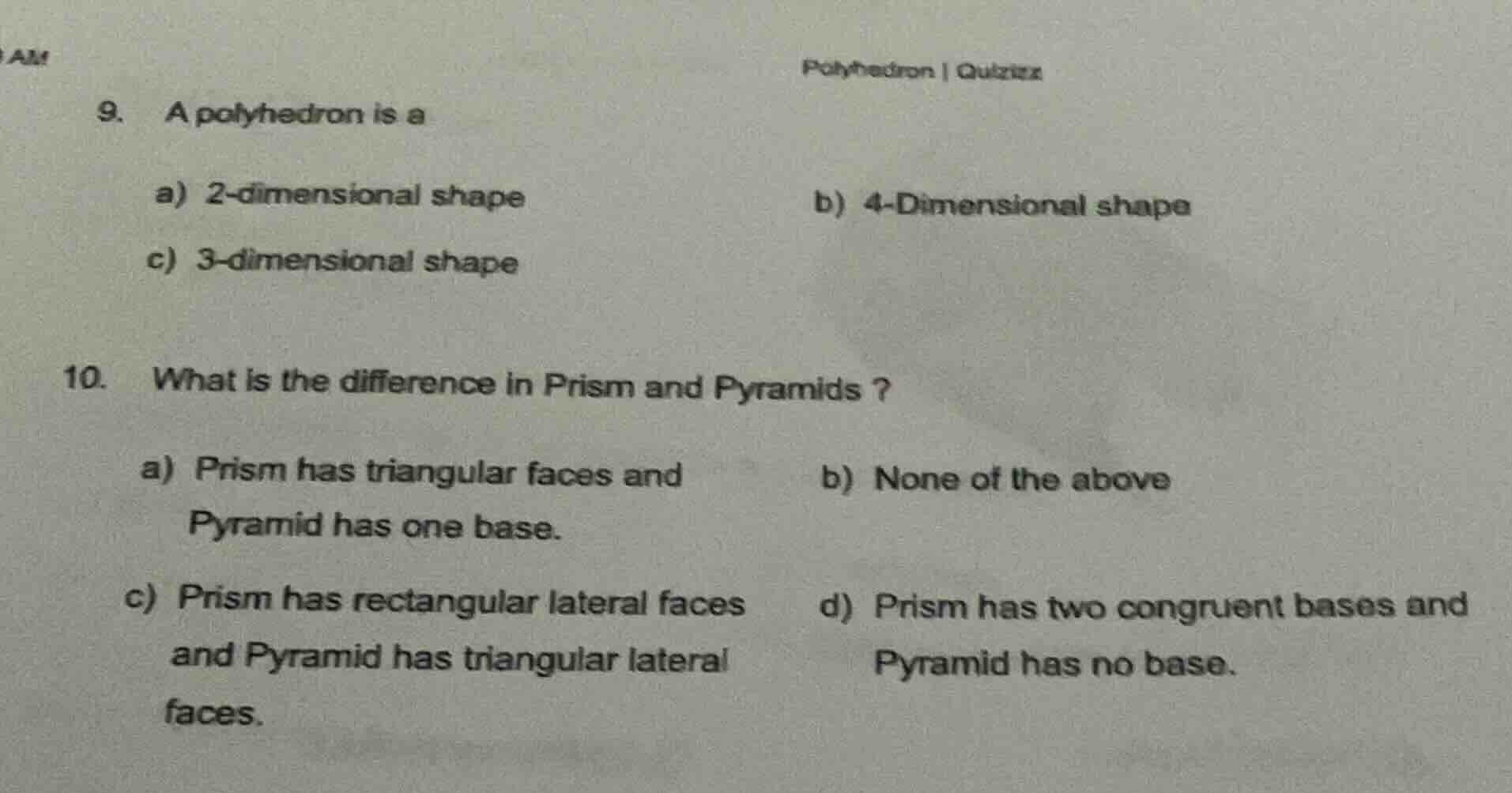 polyhedron | quizizz 9. a polyhedron is a a) 2-dimensional shape b) 4-d…