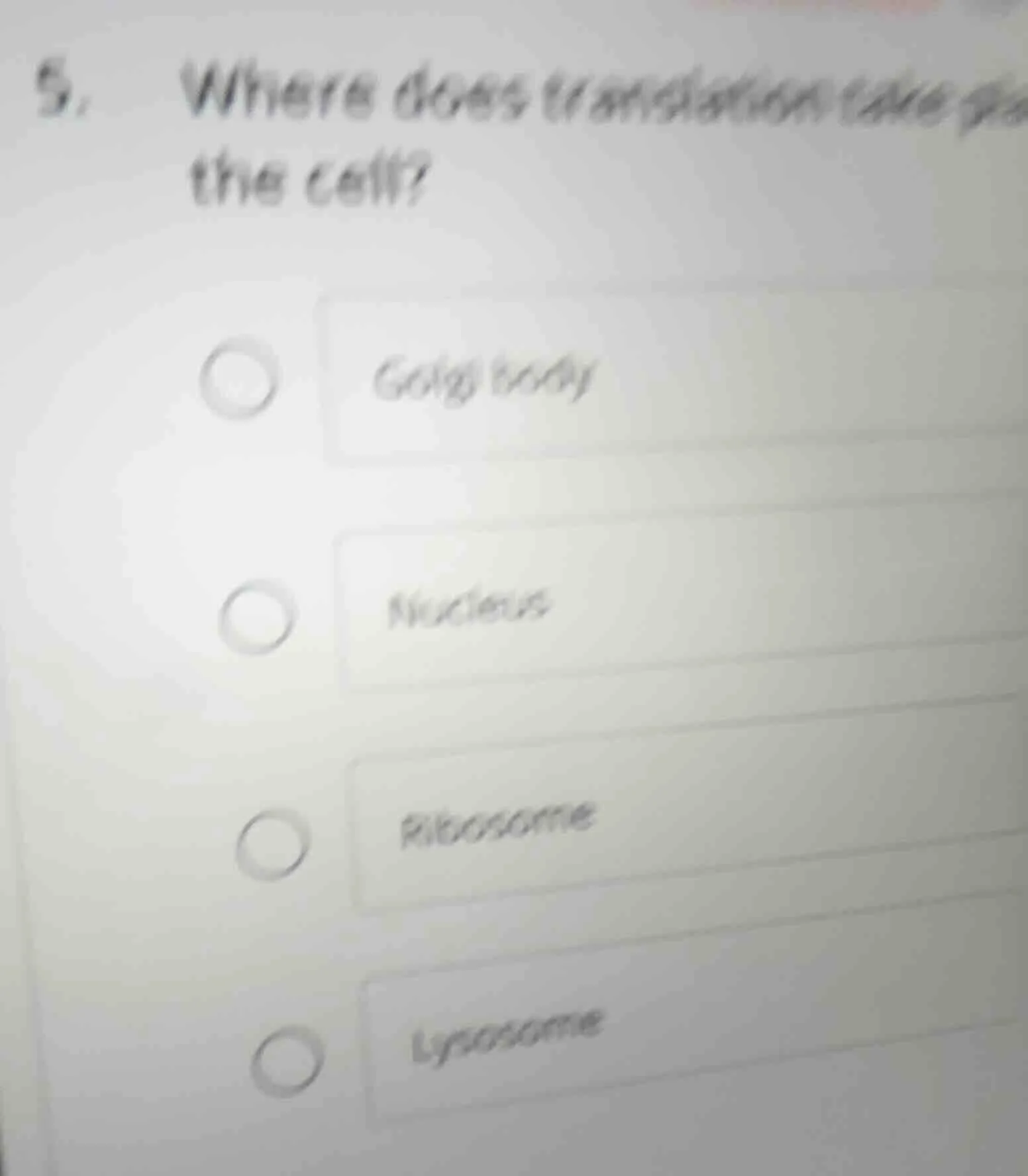 5. where does translation take place in the cell?golgi bodynucleusribos…