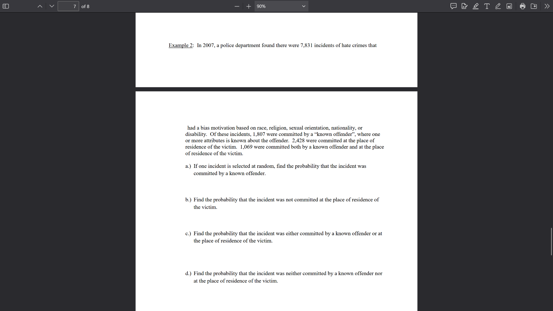 example 2: in 2007, a police department found there were 7,831 incident…