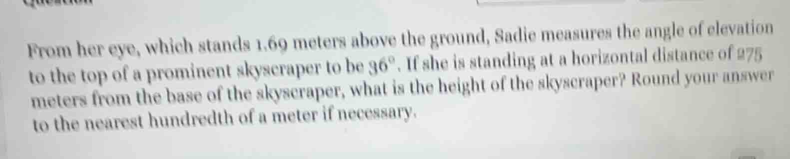 from her eye, which stands 1.69 meters above the ground, sadie measures…